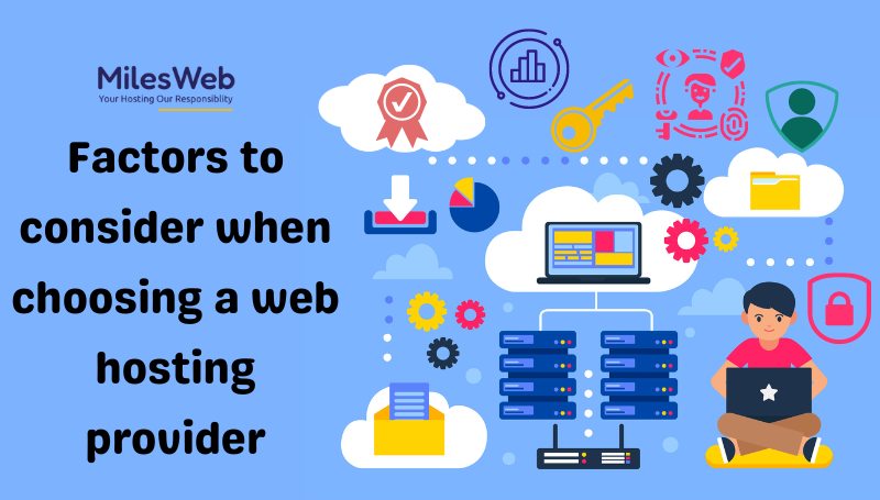 Factors to consider when choosing a web hosting provider