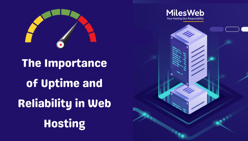 The Importance of Uptime and Reliability in Web Hosting